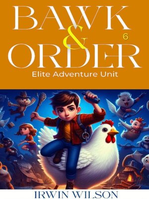 cover image of Bawk & Order Elite Adventure Unit 6